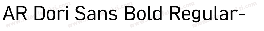 AR Dori Sans Bold Regular字体转换